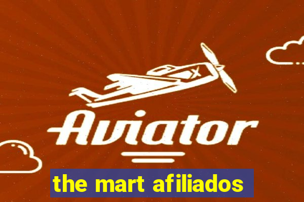 the mart afiliados